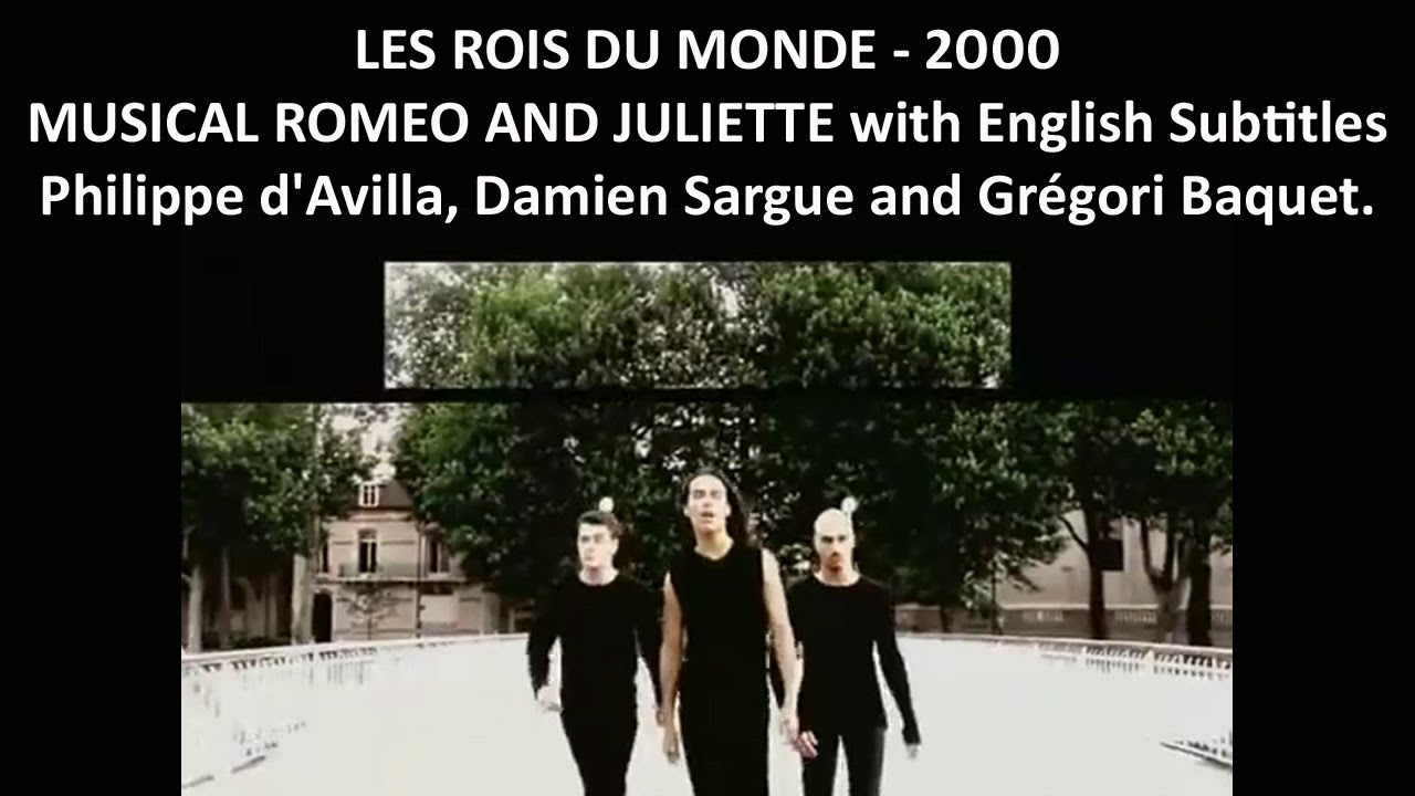 Les rois du monde - Roméo et Juliette - 2000s - with English Subtitles