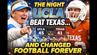 The Night UCLA Beat Texas… and Changed Football Forever