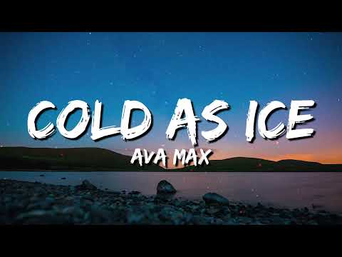 Ava Max - Cold As Ice (Lyrics)