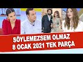 Söylemezsem Olmaz 8 Ocak 2020