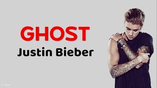 Justin Bieber - Ghost | Lirik dan Terjemahan