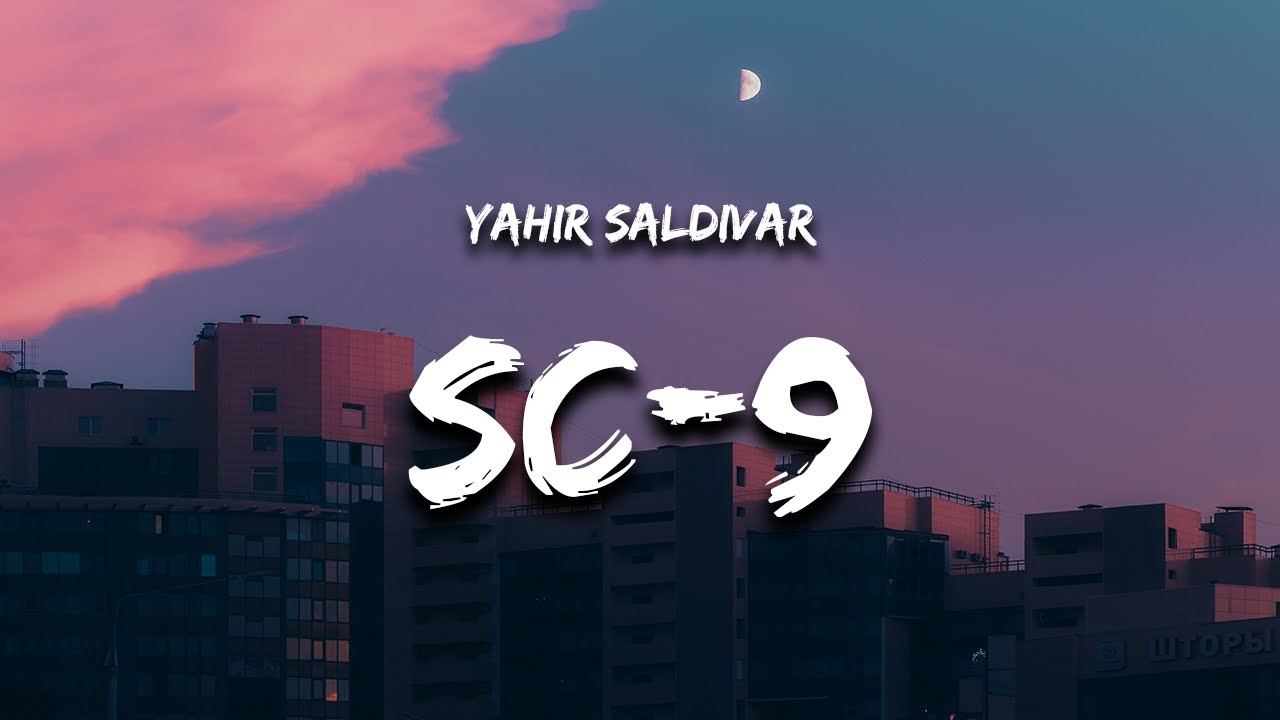 Yahir Saldivar   SC 9 Letra  Lyrics apoyo del jefe tengo yo de sobra