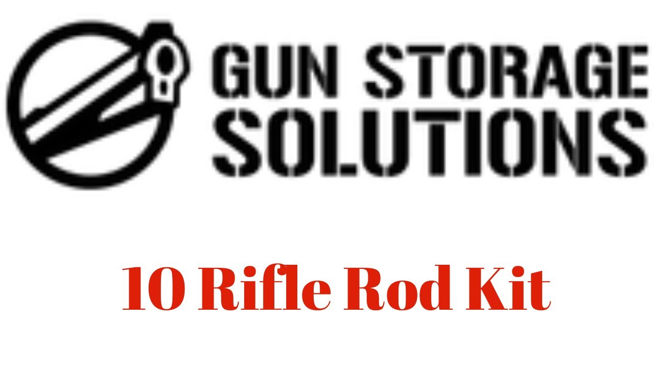 gun storage solutions 10 rifle rod kit - YouTube
