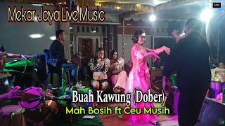 buah kawung dober - Mah Bosih ft Ceu Musih - Mekar Jaya live music