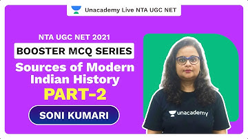 Booster MCQ Series|Sources of Modern Indian History part-2|NTA UGC NET 2021|Soni Kumari|Unacademy