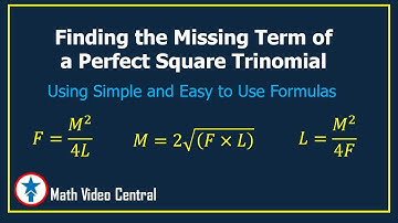 Finding the Missing Term of a Perfect Square Trinomial | Math Video Central