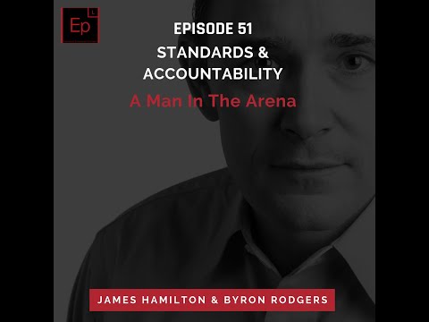Episode 51: James Hamilton - Standards & Accountability 