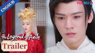 EP25-39 Trailer: Anle broke Han Ye's heart by marrying Luo Mingxi  | The Legend of Anle