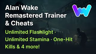 Alan Wake Remastered Trainer +7 Cheats (No Reload, Unlimited Flashlight, One-Hit Kills, & 4 More)