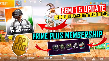 BGMI 1.5 UPDATE OFFICIAL RELEASE DATE AND TIME | PRIME PLUS MEMBERSHIP AND BONUS CHALLENGE COMING