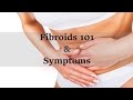 What are Fibroids? What are the symptoms?