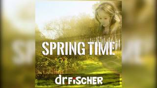 Dr. Fischer - Springtime