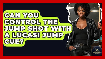 Can You Control The Jump Shot With A Lucasi Jump Cue? - Billiards Hustlers