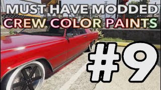 MUST HAVE MODDED CREW COLOR PAINTS 9 GTA 5 online Hex Codes - The Contract dlc