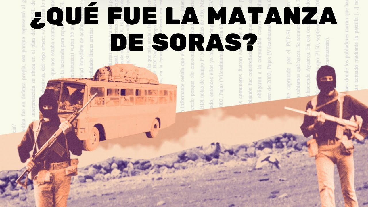 ¿Qué fue la matanza de Soras?