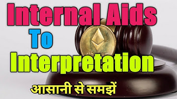 Internal Aids To Interpretation Of Statutes | Internal Aids  of Interpretation