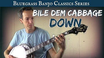 Bluegrass Banjo Classics: "Bile Dem Cabbage Down"