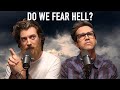 Are We Scared of Hell?