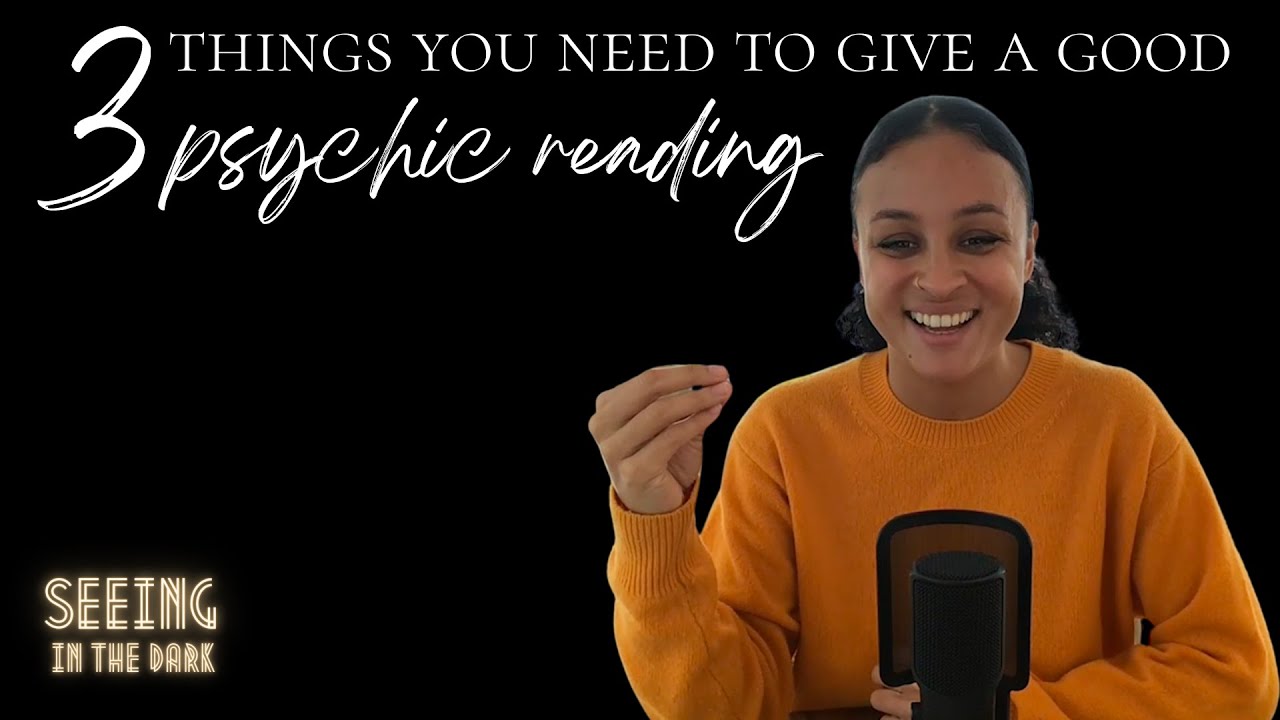 #27 3 Things You Need to Give A Good Psychic Reading