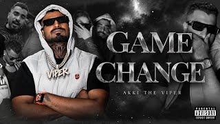 Game Change Akki The Viper Song Proud By Anon Beats