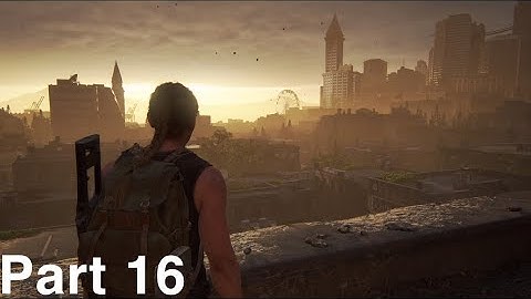The Last Of Us Part 2 Full Walkthrough Part 16 - PS5 4K 60FPS (No Commentary)