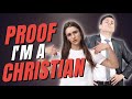 Proof I&#39;m a Christian