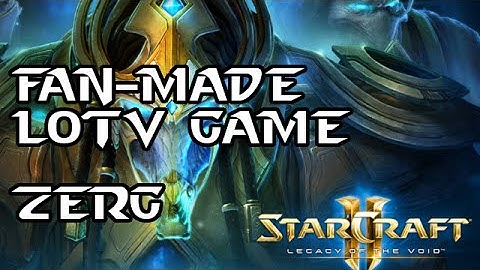 Zerg - Legacy of the Void Fan Alpha 3-3-15