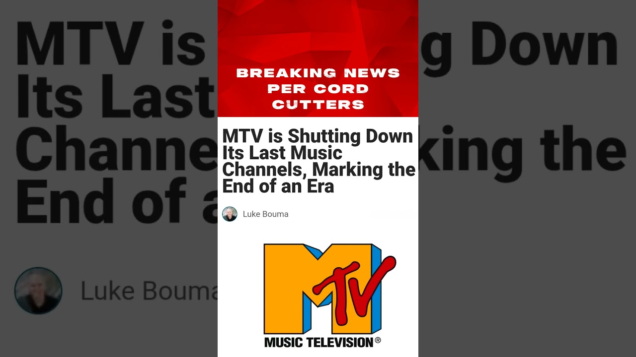 MTV Is Shutting Down It's Last Music Channels #breakingnews #shorts #entertainment