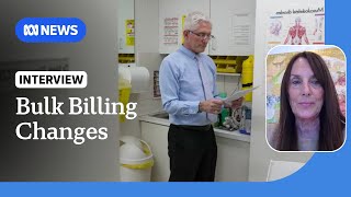 New changes incentivise doctors to bulk-bill | ABC NEWS