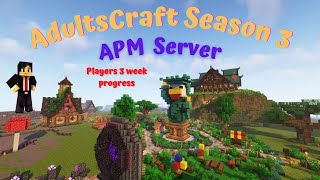 AdultsCraft Season 3 APM Server Players progress after 3 weeks