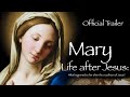 Mary life after jesus the road to ephesus trailer