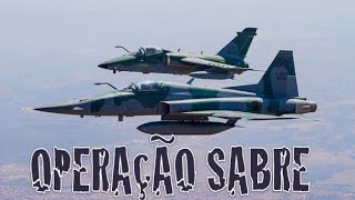 FAB em Ação - Operação Sabre