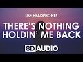 Shawn Mendes - There's Nothing Holdin' Me Back (8D AUDIO) 