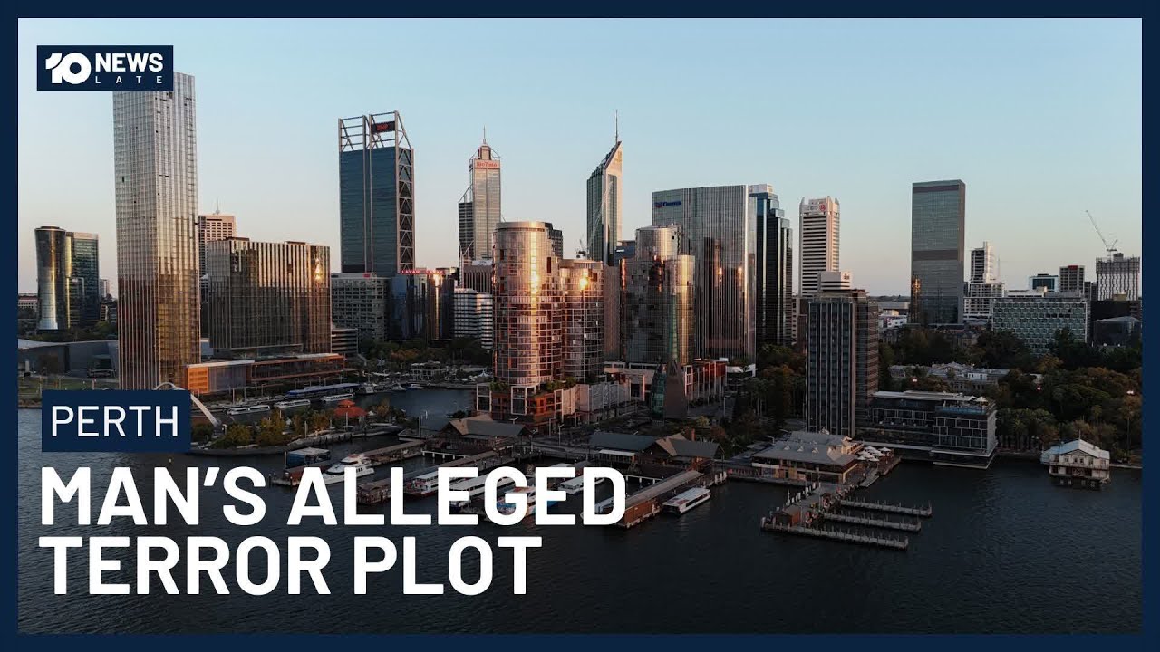 Perth Man Arrested Over Alleged ‘Mass Casualty’ Terror Plot | 10 News ...