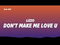 Lizzo Don T Make Me Love U Lyrics mp3