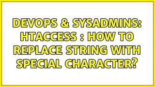 Famous DevOps & SysAdmins: htaccess : How to replace string with special character? Wealth