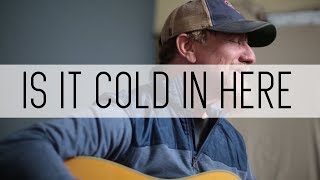 Is It Cold In Here - Dennis Parker chords