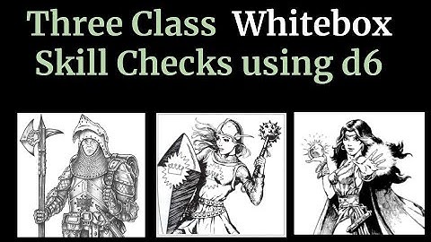 Swords Wizardry Whitebox three classes with d6 skill checks, OD&D RPG