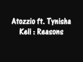 Atozzio ft  tynisha keli  reasons w lyrics