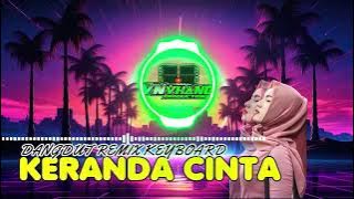 LAGU JOGET TERBARU || KERANDA CINTA || VN VHANO PRODUCTION ||