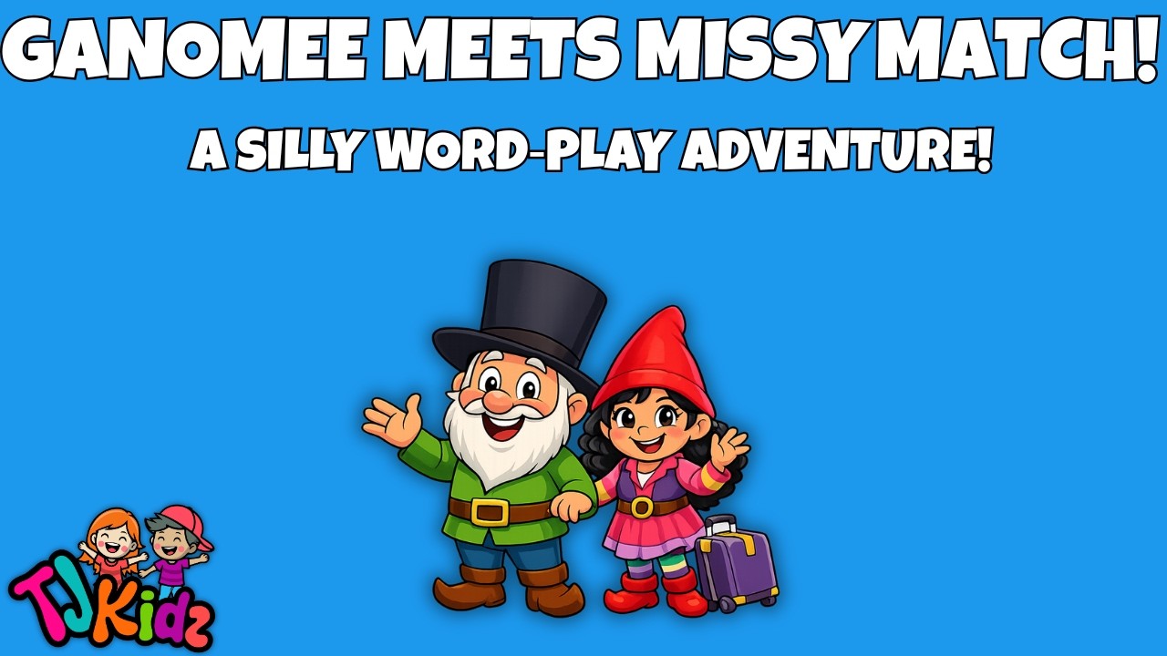 Ganomee the Gnome Meets Missy Match | Silent Letters vs Homophones!
