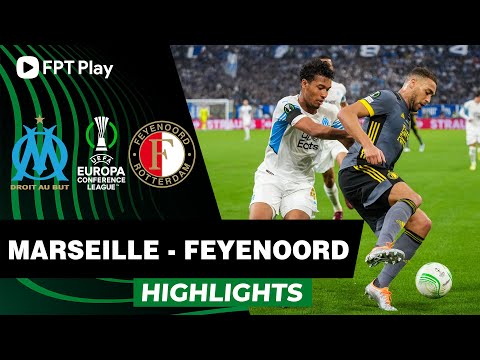 HIGHLIGHTS: MARSEILLE - FEYENOORD | THIÊN ĐƯỜNG VẪY GỌI, CHIẾN TÍCH LỊCH SỬ | UECL 2021/22