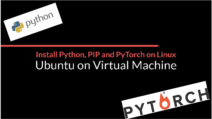 Python Pip and PyTorch installation on Linux  Ubuntu   for beginners