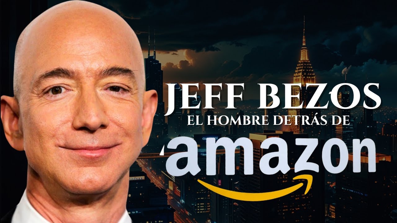Jeff Bezos - La Historia del Hombre que Construyó el Imperio Amazon ...