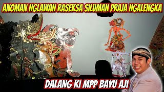 anoman nglawan raseksa siluman dalang ki mpp bayu aji