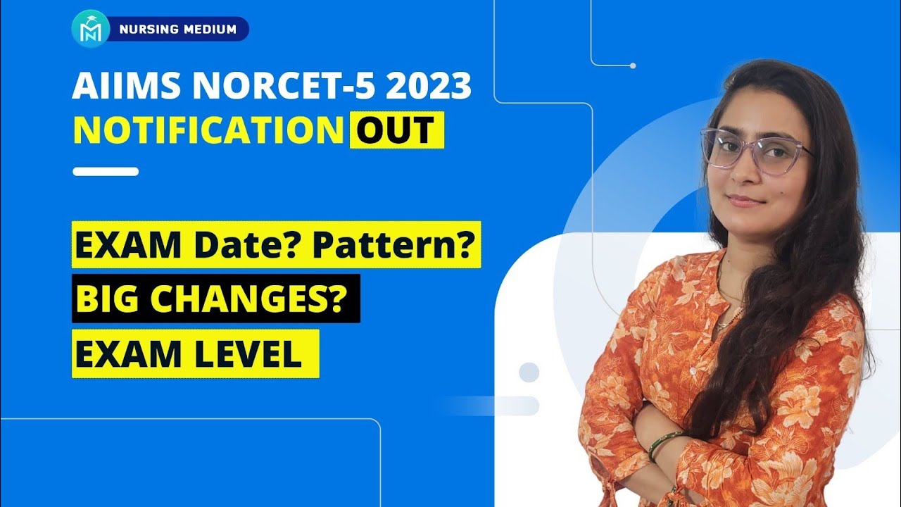 NORCET 5 Exam date out// New Pattern & Changes// aiimsdelhi 