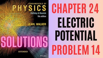 Halliday resnick chapter 24 problem 14 solution | Fundamentals of physics 10e solutions