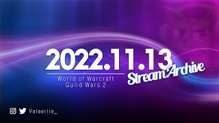 Stream Archive: 2022.11.13 - WoW & GW2 screenshot 4