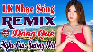 LK Nhạc Sống Bất Hủ 2024 - Trọn Bộ Bolero Ca Nhạc Đồng Quê Remix - Nhạc Sống Thôn Quê Người Mẫu 1m8