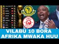 CAF Watangaza TIMU Kumi 10 Bora AFRIKA 2026 SIMBA MAMELODI Na AL AHLY Zatajwa YANGA Je 